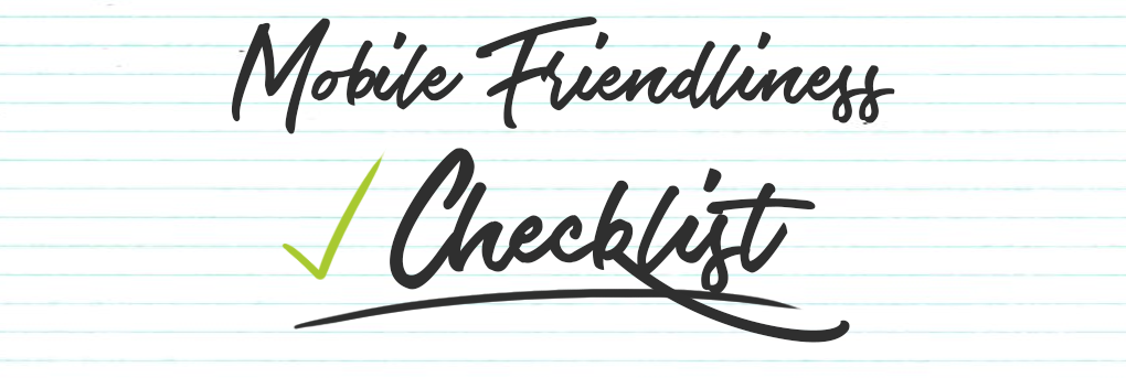 Mobile Friendliness Checklist